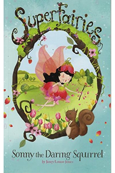 Macmillan Distribution Sonny The Daring Squirrel Superfairies Superfairies