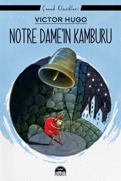Martı Yayınları Notre Dame'in Kamburu / Victor Hugo / Martı Çocuk Yayınları /...