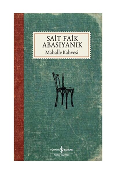 TÜRKİYE İŞ BANKASI KÜLTÜR YAYINLARI Mahalle Kahvesi