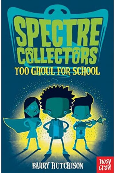 Harper Collins جامعو الأشباح أشباح للغاية بالنسبة للمدرسة