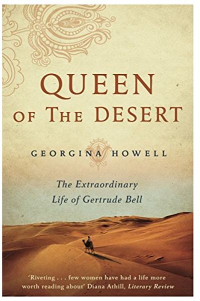 Macmillan Distribution Queen Of The Desert The Extraordinary Life Of Gertrude Bell