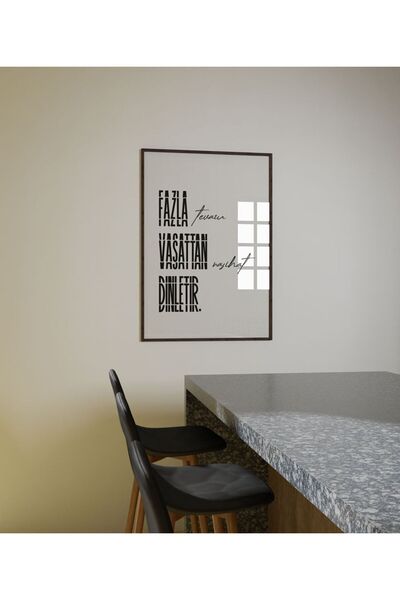 Sweetco Fazla Tevazu Vasattan Nasihat Dinletir Çerçevesiz Poster | Tipografi Yazı Motto Poster