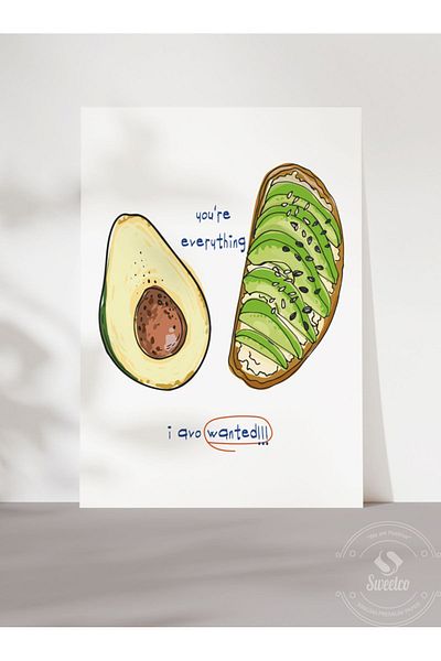 Sweetco Είσαι τα πάντα Αφίσα χωρίς πλαίσιο με αβοκάντο |   Αφίσα καφέ κουζίνας αβοκάντο