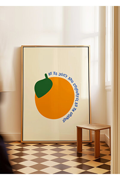 ARTHOUSECOLLECTIVE Be as Juicy and Colorful as an Orange - Frameless Poster i...