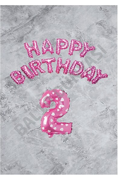 BAL10 DÜNYASI Happy Birthday and Number Pink Foil Balloon Set - Age 2