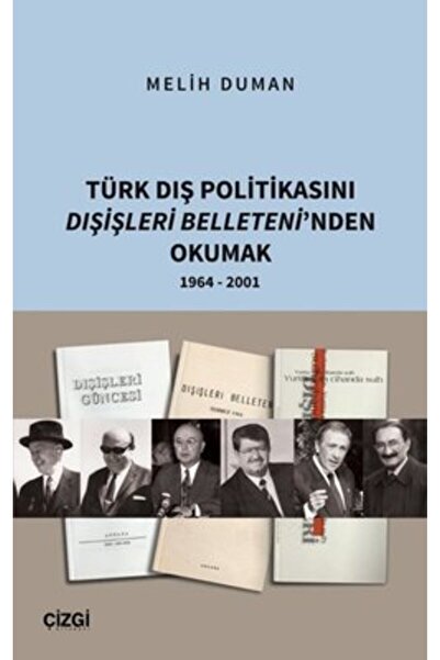 Çizgi Kitabevi Türk Dış Politikası Dışişleri Belleteni'nden Okumak 1964