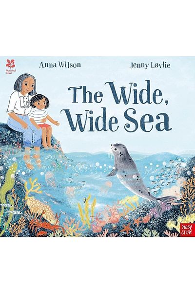 Nosy Crow National Trust: The Wide, Wide Sea