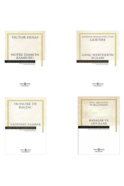 TÜRKİYE İŞ BANKASI KÜLTÜR YAYINLARI Notre Dame'ın Kamburu - Genç Werther'in Acıları - Babalar Ve Oğullar - Vadideki Zambak