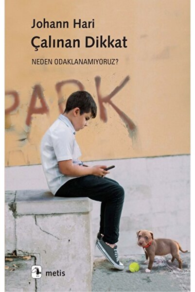 Genel Markalar Çalınan Dikkat: Neden Odaklanamıyoruz? - Johann Hari | Öne Çık...