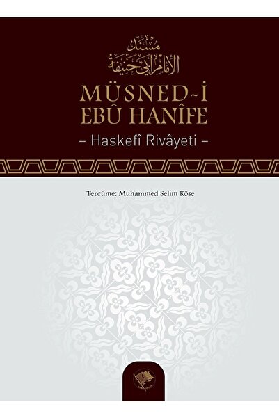 Şamil Yayıncılık Müsned-i Ebu Hanife / Imam-ı Azam Ebu Hanife / / 9786057562326