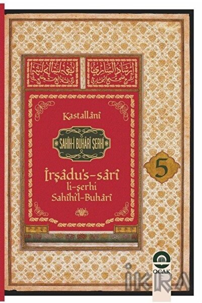 Ocak Yayıncılık Sahihi Buhari Şerhi Irşadus Sari (cilt 5)