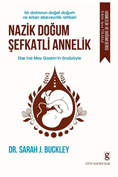 Gün Yayıncılık Nazik Doğum, Şefkatli Annelik