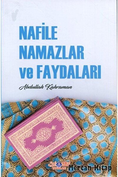 Nebevi Hayat Yayınları Nafile Namazlar ve Faydaları