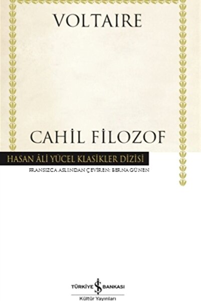 TÜRKİYE İŞ BANKASI KÜLTÜR YAYINLARI Cahil Filozof