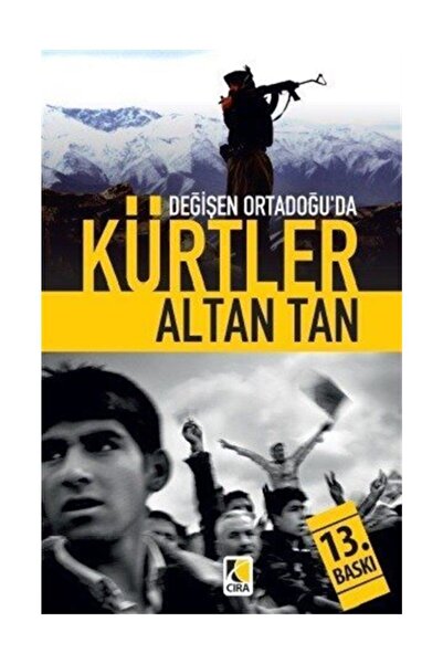 Çıra Yayınları Değişen Ortadoğu'da Kürtler Altan Tan