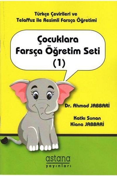 Astana Yayınları Persian Teaching Set to Children 1 Book by Ahmad Jabbari 52 Pages Astana Publications