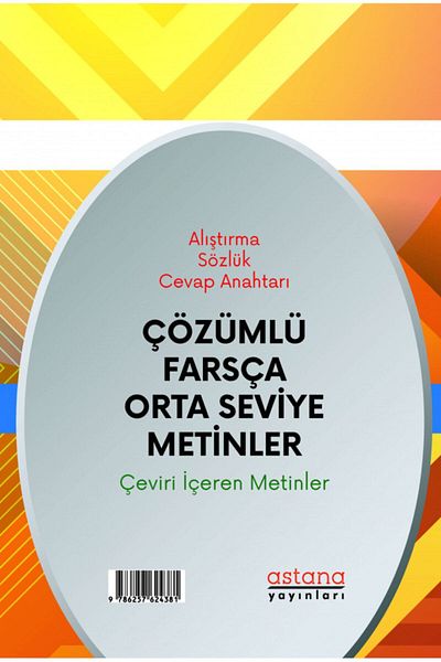 Astana Yayınları Intermediate Persian Texts Dr.Ahmad Jabbarı, 117 Pages Astana Publications