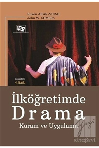 Anı Yayıncılık Ilköğretimde Drama Kuram Ve Uygulama - - Ruken Akar Vural Kitabı