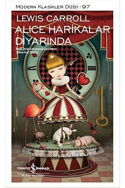 TÜRKİYE İŞ BANKASI KÜLTÜR YAYINLARI Alice Harikalar Diyarında - Modern Klasik...