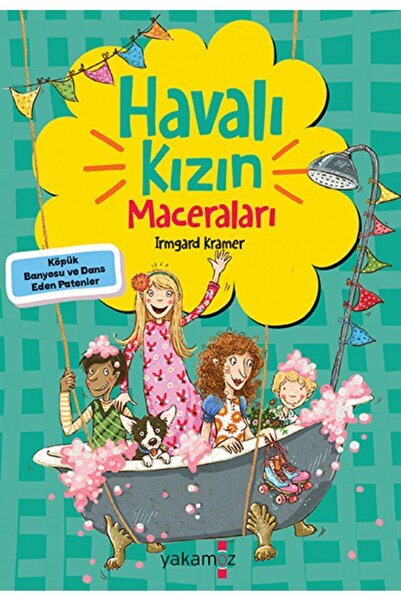 Yakamoz HAVALI KIZIN MACERALARI - KÖPÜK BANYOSU VE DANS EDEN PATENLER