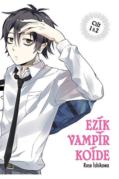 uykulu kahve Ezik Vampir Koide Cilt 1 Ve 2 Tek Kitapta