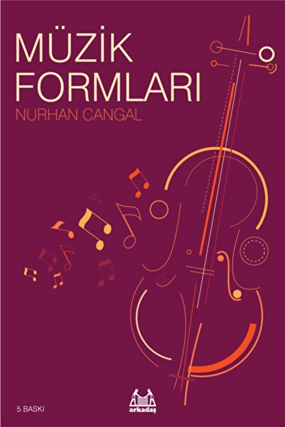 Arkadaş Yayıncılık Nurhan Cangal – Müzik Formları: Nurhan Cangal