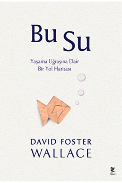 Siren Yayınları Bu Su - David Foster Wallace