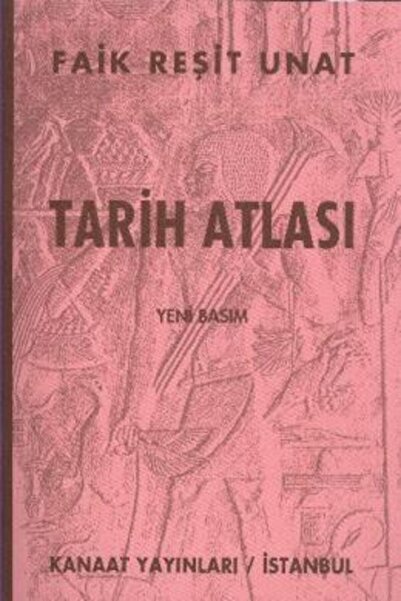 Kanaat Yayınları Tarih Atlası (yeni Basım) | Faik Reşit Unat |