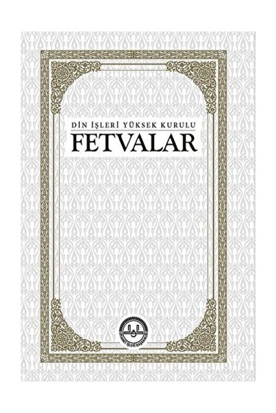 Diyanet İşleri Başkanlığı Din Işleri Yüksek Kurulu Fetvalar ()