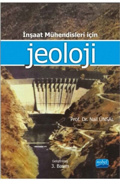Inşaat Mühendileri Için Jeoloji-prof. Dr. Nail Ünsal-