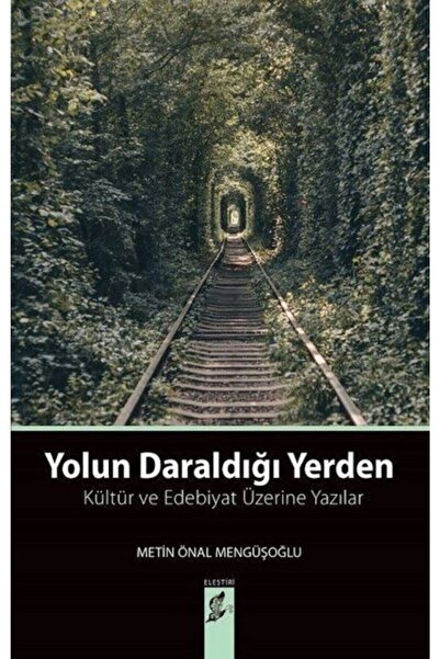 Okur Kitaplığı Yolun Daraldığı Yerden, Metin Önal Mengüşoğlu, , Yolun Daraldı...
