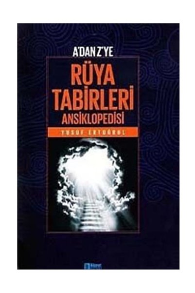 Hikmet Neşriyat A'dan Z'ye Rüya Tabirleri Ansiklopedisi