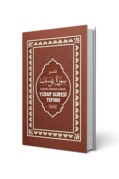 Tevhid Basım ve Yayın Yusuf Suresi Tefsiri
