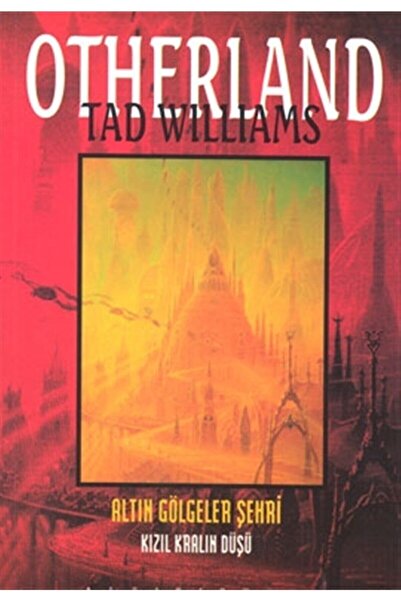Altıkırkbeş Yayınları Altın Gölgeler Şehri - Otherland 2. Kitap Kızıl Kralın ...