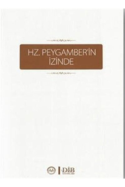 Diyanet İşleri Başkanlığı Hz.peygamber'in Izinde