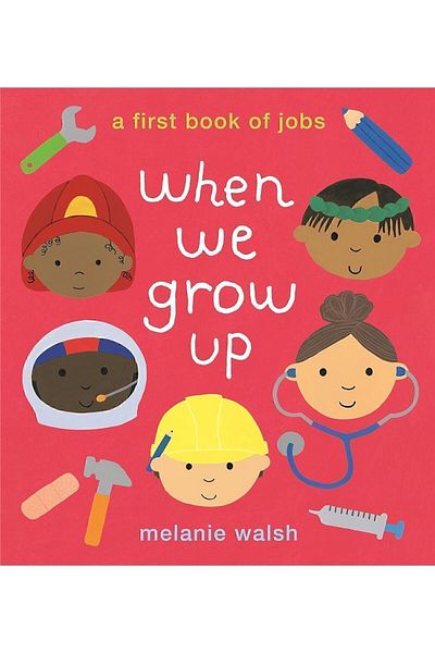 Walker Books When We Grow Up: A First Book of Jobs