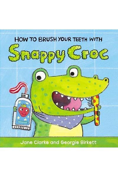 Penguin Books How To Brush Your Teeth With Snappy Croc