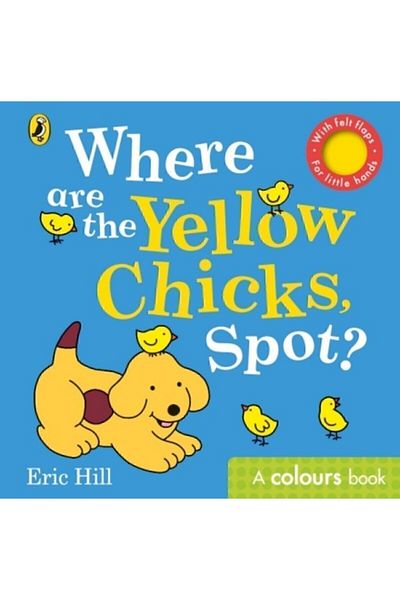 Penguin Books Where Are The Yellow Chicks, Spot?