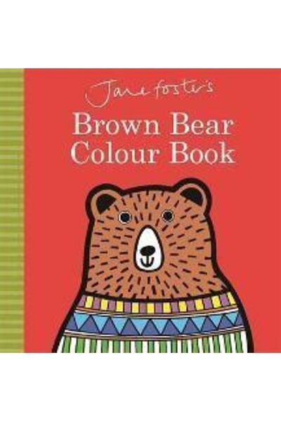 Templar Publishing Jane Foster's Brown Bear Colour Book / Jane Foster / Templ...