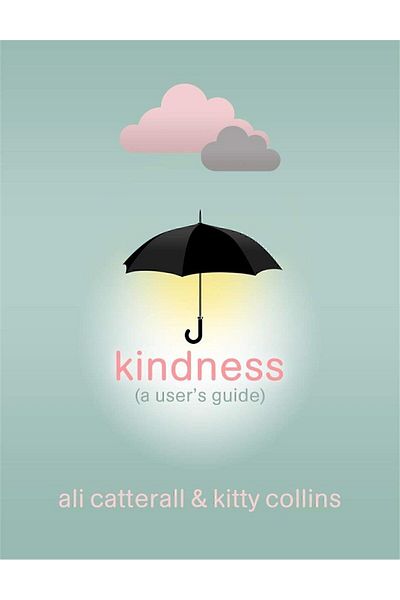 Templar Publishing Kindness A User's Guide