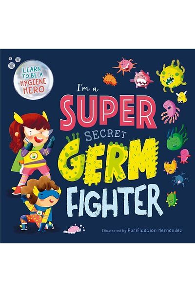 autumn publishing I'm a Super Secret Germ Fighter