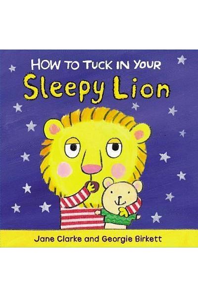 Penguin Books How To Tuck In Your Sleepy Lion