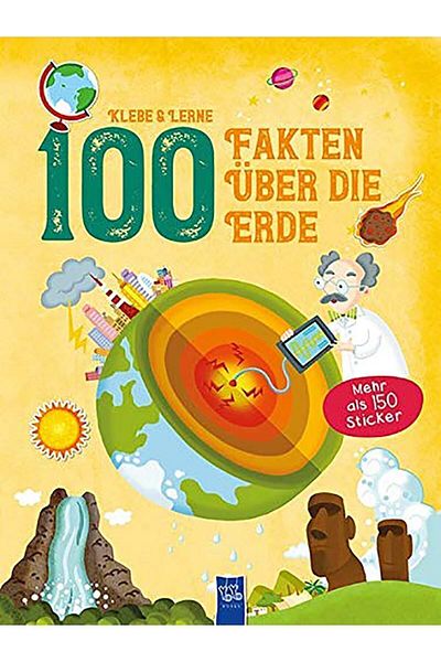 Yoyo Books Klebe Und Lerne - 100 Fakten Uber Die Erde / جماعي / كتب يويو /9789463999878