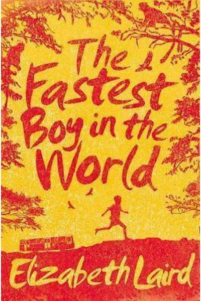 Pan Macmillan The Fastest Boy In The World Elizabeth Laird