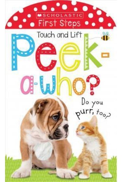 Scholastic Peek A Who: Do You Purr, Too? ( Early Learners: Touch And Lift)