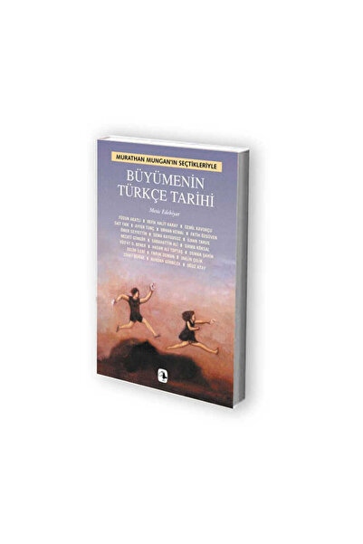 Metis Yayınları Büyümenin Türkçe Tarihi Murathan Mungan Metis Yayınları