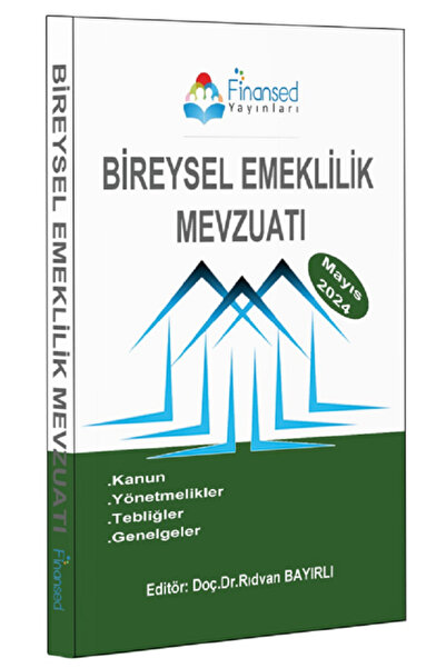 Finansed Yayınları Finansed Yayınları Bireysel Emeklilik Mevzuatı Kanun, Tebl...