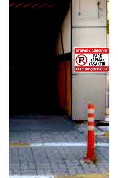 Teknik Reklam Otopark Girişidir Park Yapmak Yasaktır Tabelası 35x50 Cm Forex Tabela