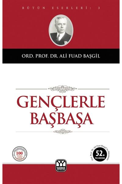 Yağmur Yayınları Gençlerle Başbaşa - Ali Fuad Başgil 9789757747116