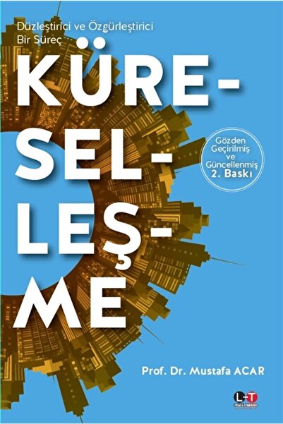 Literatürk Academia Küreselleşme - Prof. Dr. Mustafa Acar